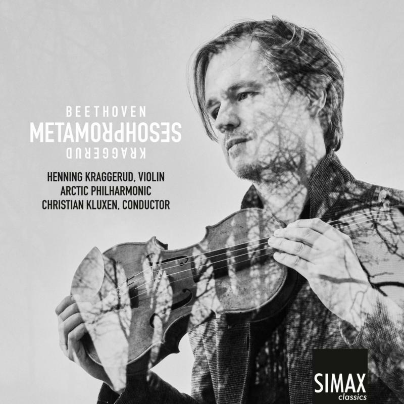 Picture of Henning Kraggerud, Arctic Philharmonic Symphony Orchestra - Metamorphoses: Beethoven, Kraggerud