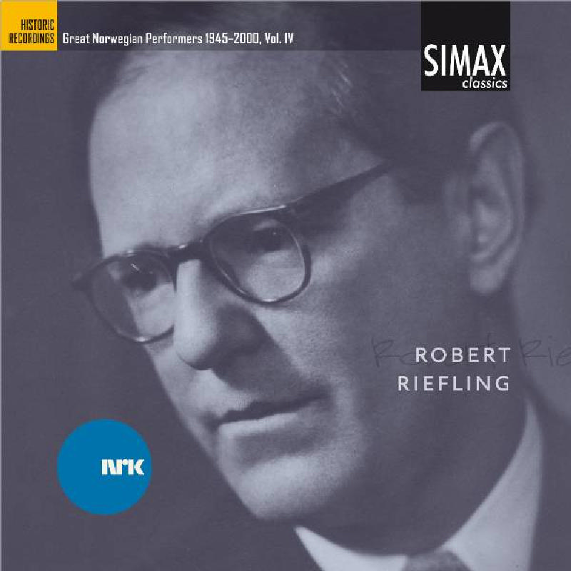 Picture of Robert Riefling - Great Norwegian Performers 1945-2000, Vol. 4: Robert Riefling