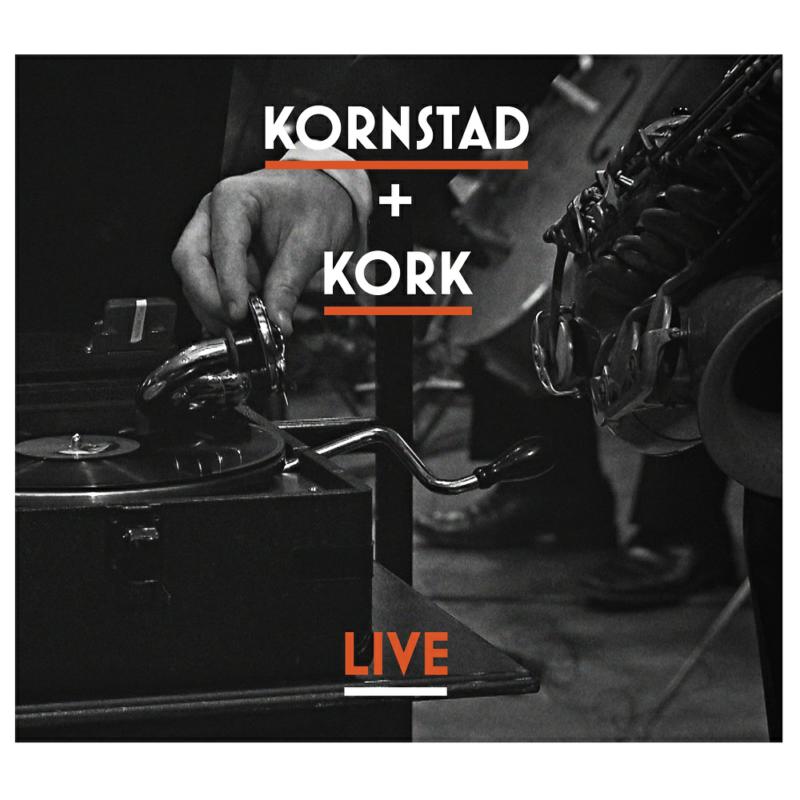 Picture of Hakon Kornstad Ensemble, Kork (Norwegian Radio Orchestra) & Christian Eggen - Kornstad + Kork - Live