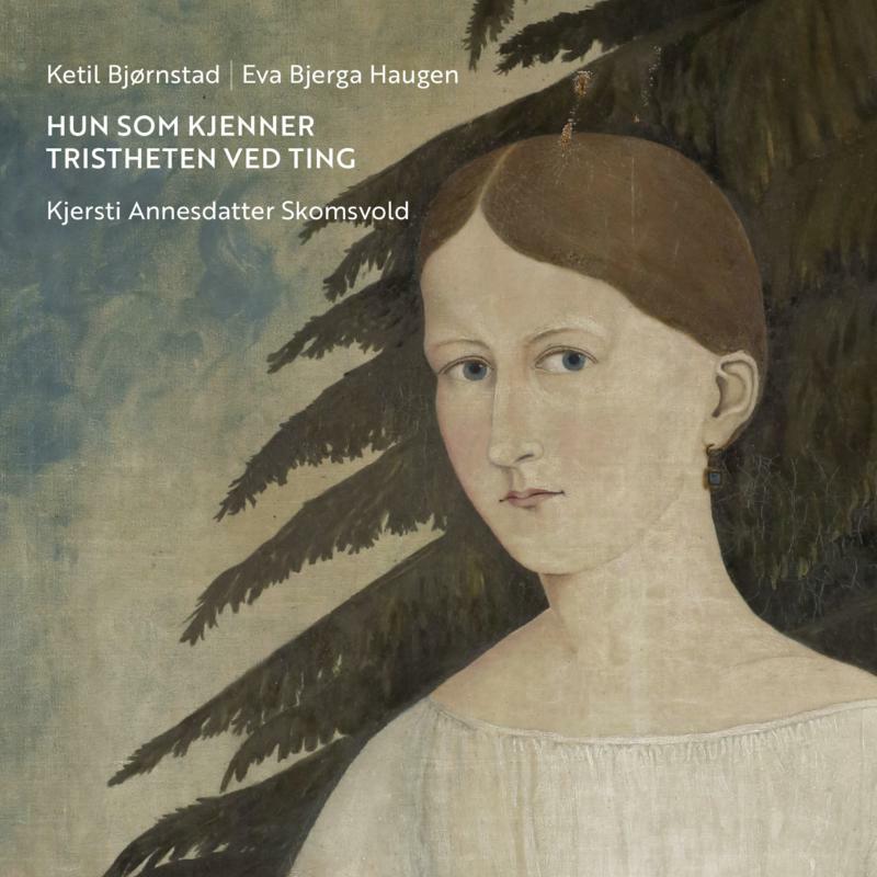 Picture of Ketil Bjornstad, Eva Bjerga Haugen & Kjersti Annesdatter Skomsvold - Hun Som Kjenner Tristheten Ved Ting