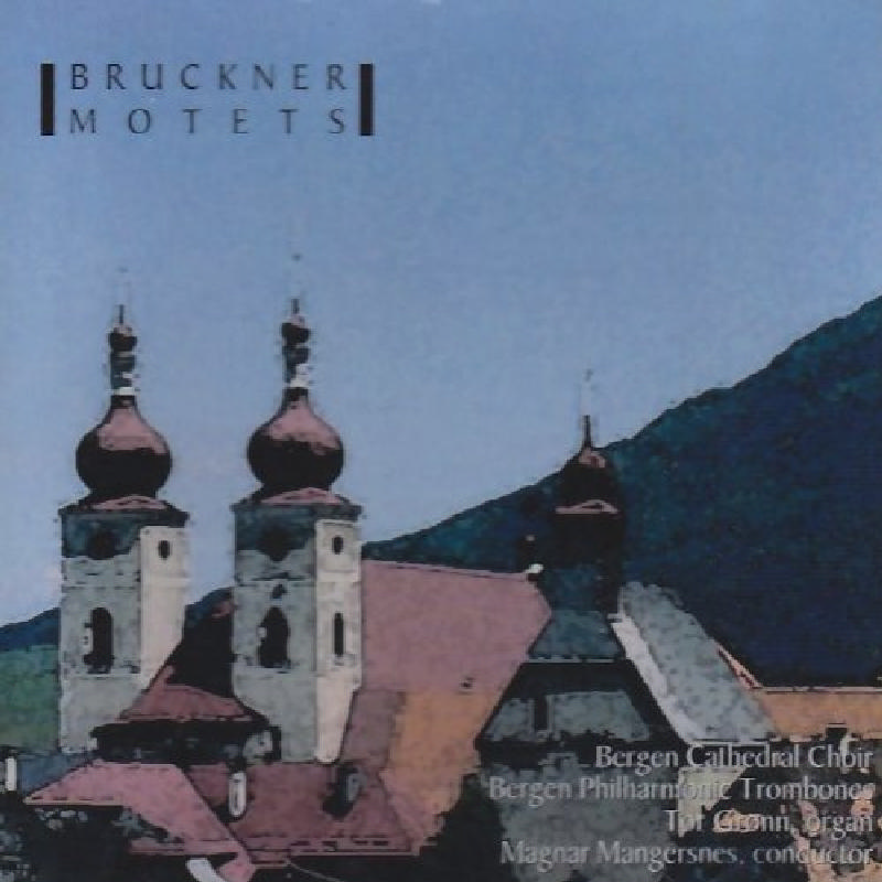 Picture of Anton Bruckner - Bruckner Motets (Bergen Domkantori, Mangersnes)