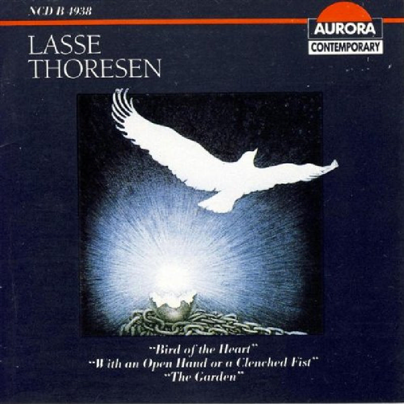 Picture of Oslo Trio - Lasse Thoresen: Bird of the Heart; With an Open Hand or a Clenched Fist; The Garden