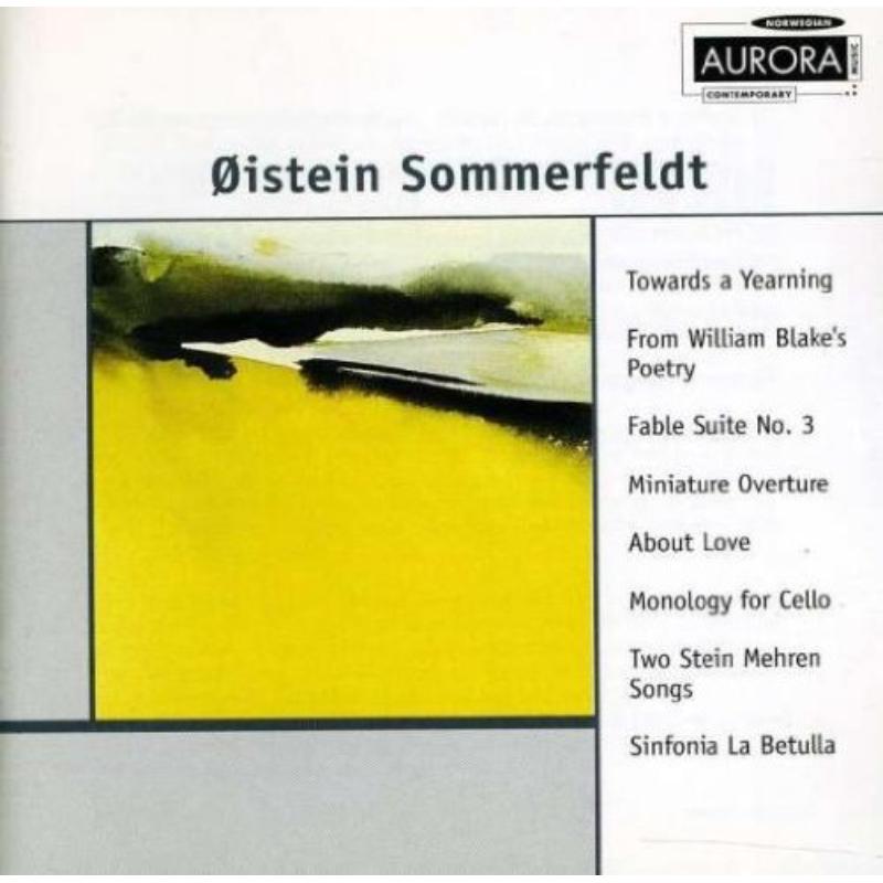 Picture of Oslo Philharmonic Orchestra - Oistein Sommerfeldt: Towards a Yearning; From William Blake's Poetry; Fable Suite No. 3; Etc.
