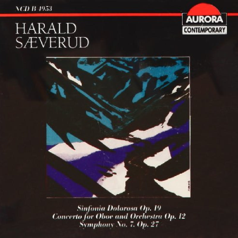 Picture of Oslo Philharmonic Orchestra & Mariss Jansons - Harald Saeverud: Sinfonia Dolorosa; Concerto for Oboe; Symphony No. 7