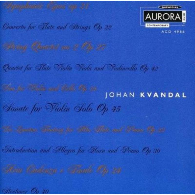 Picture of Johan Kvandal - Symphonic Epos, Concerto for Flute and Strings