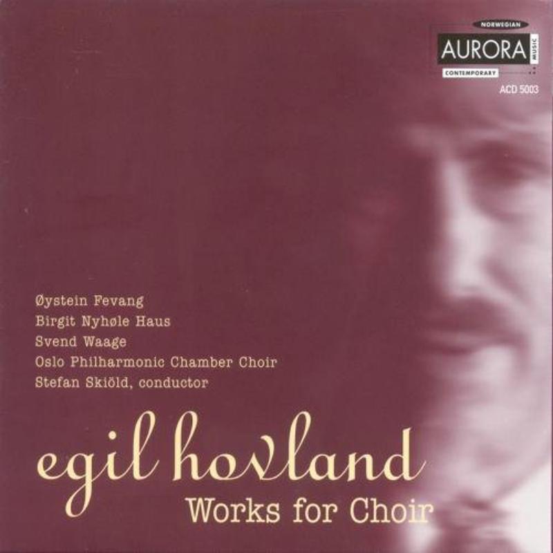 Picture of Egil Hovland - Works for Choir