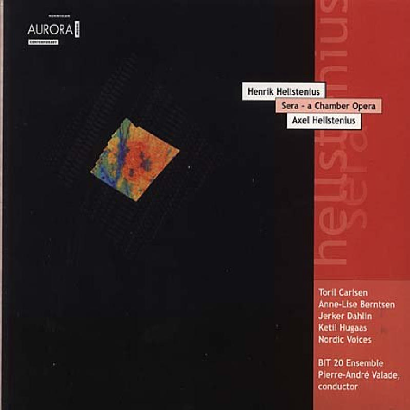 Picture of BIT 20 Ensemble - Henrik Hellstenius: Sera - A Chamber Opera