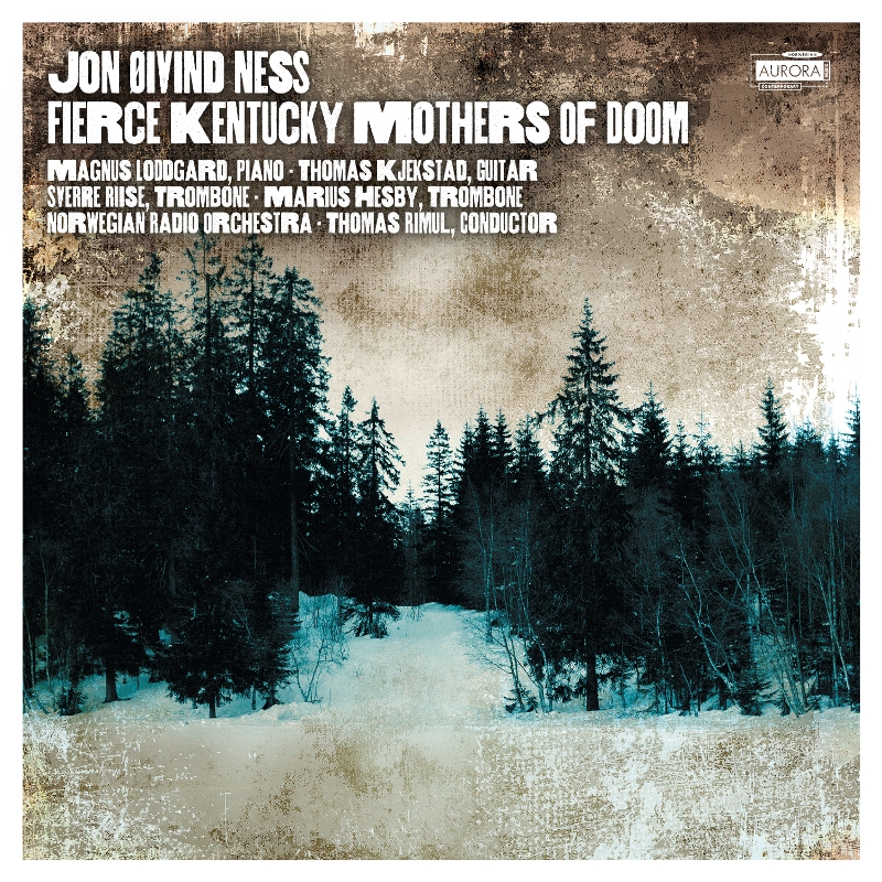 Picture of Norwegian Radio Orchestra & Thomas Rimul - Jon Oivind Ness: Fierce Kentucky Mothers of Doom