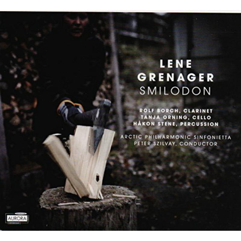 Picture of Arctic Philharmonic Sinfonietta & Peter Szilvay - Lene Grenager: Smilodon
