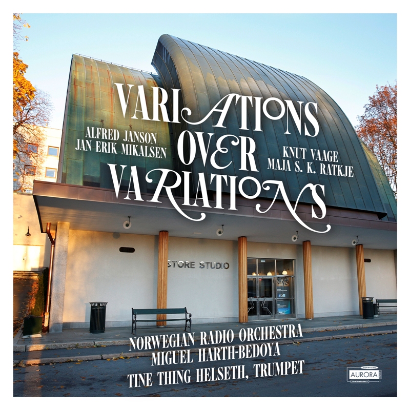 Picture of Tine Thing Helseth, Norwegian Radio Orchestra & Miguel Harth-Bedoya - Variations over Variations