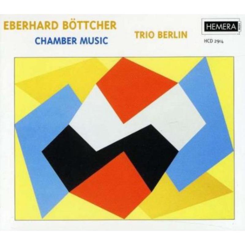 Picture of Eberhard Bottcher - Chamber Music (Trio Berlin)