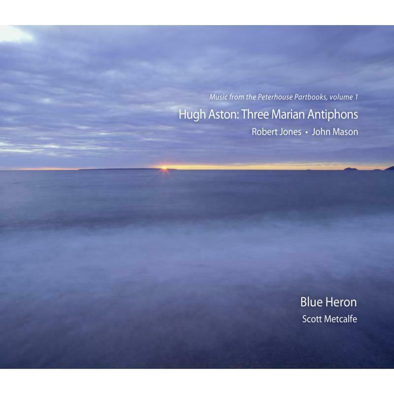 Picture of Blue Heron Choir/Metcalfe - Aston:Three Marian Antiphons