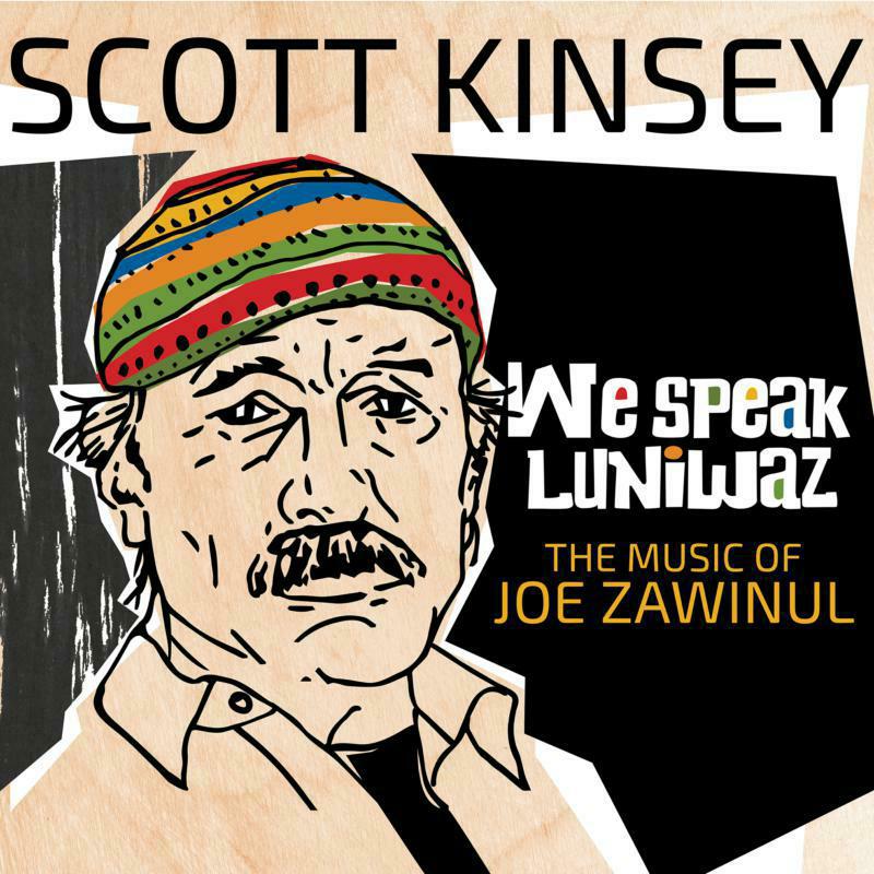 Picture of Scott Kinsey - We Speak Luniwaz: The Music of Joe Zawinul (2LP)