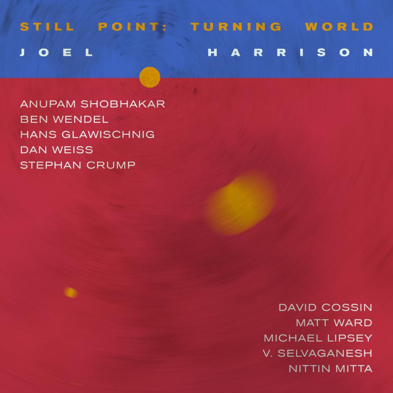 Picture of Joel Harrison - Still Point: Turning World