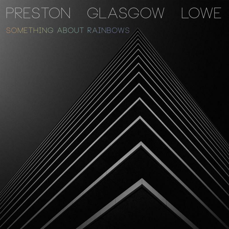 Picture of Preston - Glasgow - Lowe - Something About Rainbows