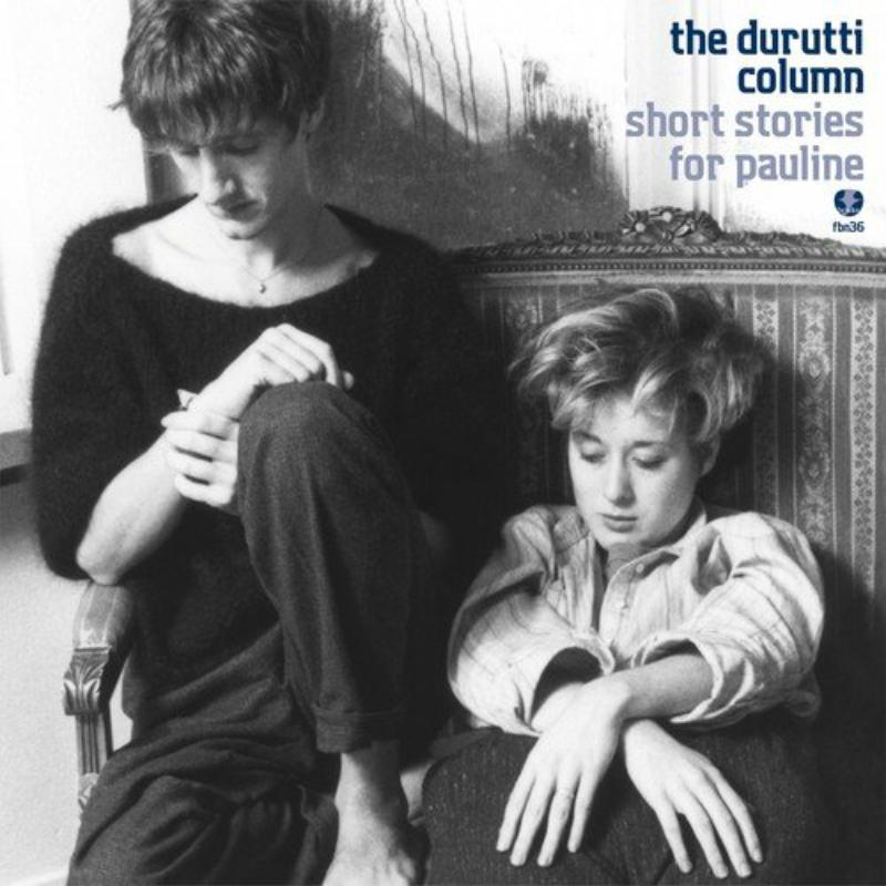 Picture of Durutti Column - Short Stories For Pauline