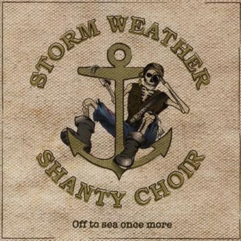 Picture of Storm Weather Shanty Choir - Off to Sea Once More