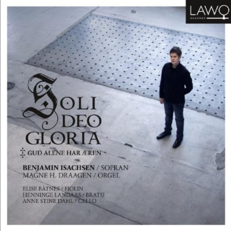Picture of Isachsen, Benjamin (Boysoprano)/Draagen/Baatnes/La - Soli Deo Gloria