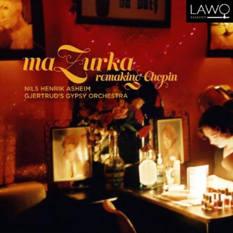 Picture of Aasheim, Nils Henrik/Gjertrud'S Gypsy Orchestra - Mazurka Remaking Chopin