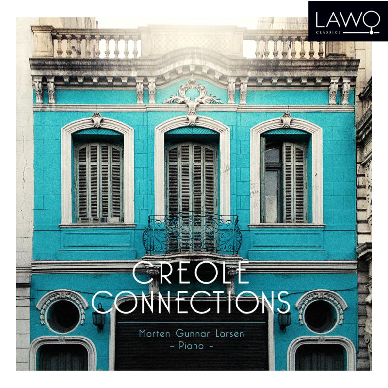 Picture of Morten Gunnar Larsen - Ernesto Nazareth: Creole Connections