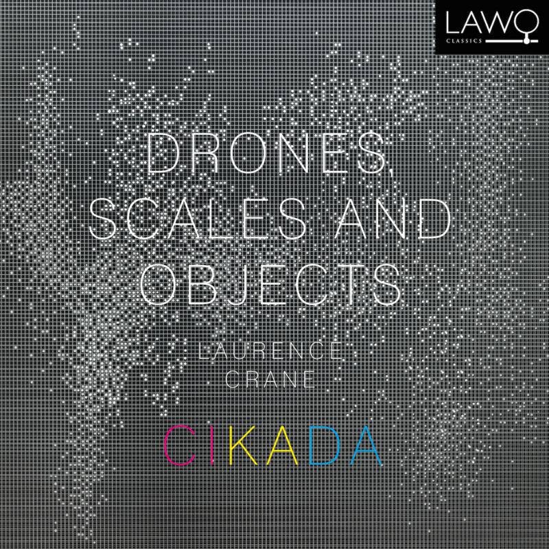 Picture of Cikada Ensemble - Laurence Crane: Drones, Scales and Objects