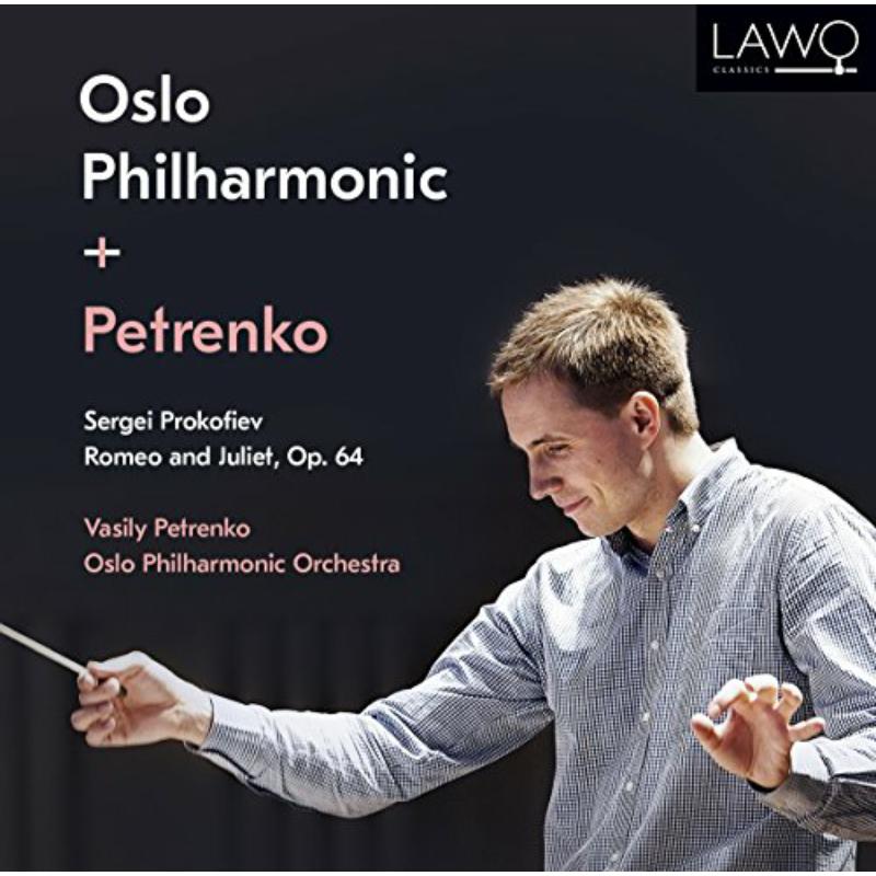 Picture of Vassily Petrenko; Oslo Philharmonic Orchestra - Prokofiev: Romeo & Juliet, Op.64 (Complete Ballet)