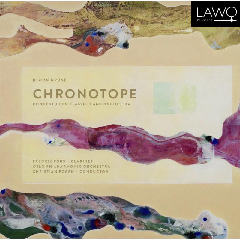 Picture of Fredrik Fors; Oslo Philharmonic Orchestra; Christian Eggen - Bj�rn Kruse: Chronotope - Concerto For Clarinet & Orchestra