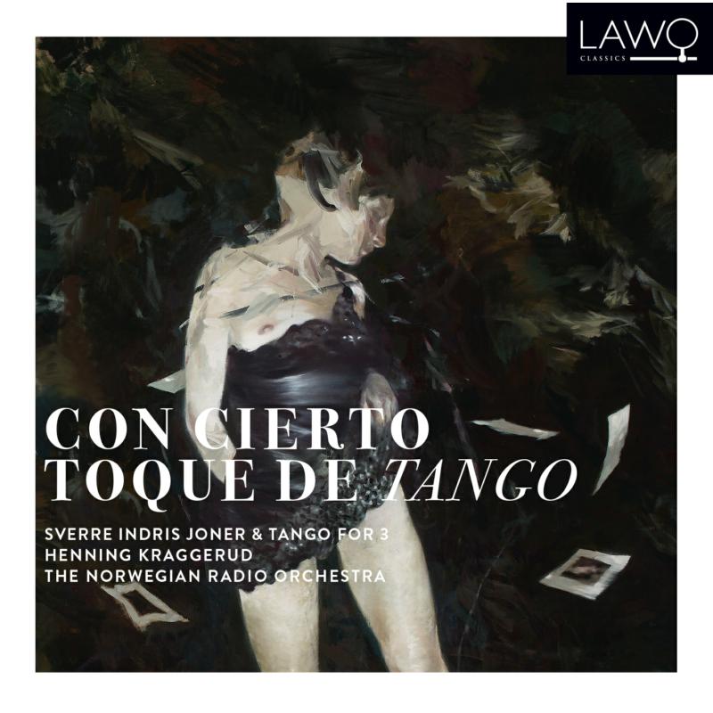 Picture of Sverre Indris Joner & Tango For 3; Norwegian Radio Orchestra - Con Cierto Toque De Tango
