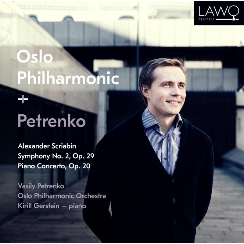 Picture of Kirill Gerstein (piano); Vasily Petrenko; Oslo Philharmonic Orchestra - Scriabin: Symphony No. 2 Op. 29 & Piano Concerto Op. 20