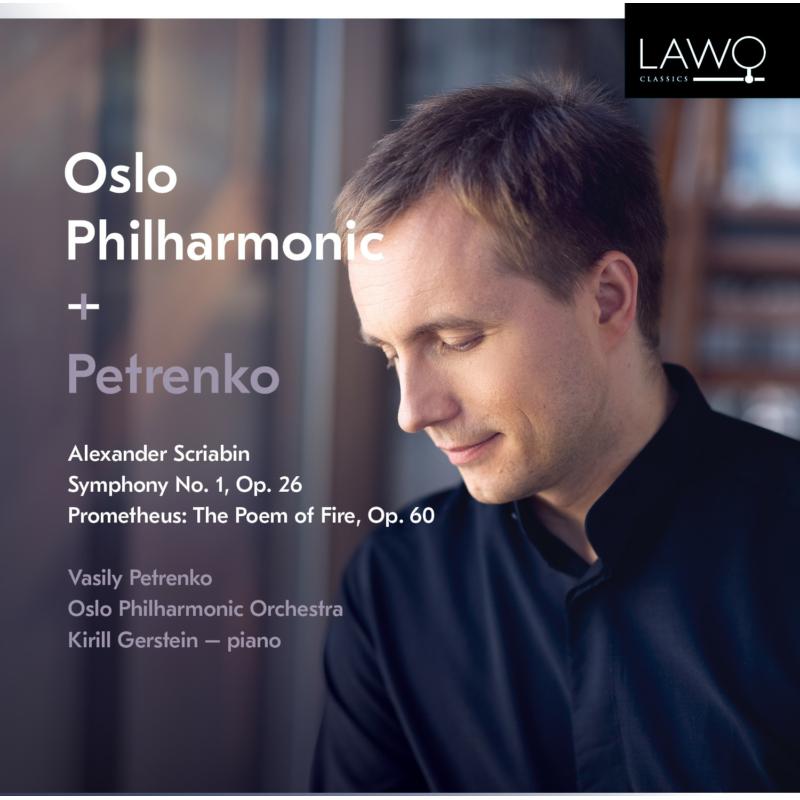Picture of Vasily Petrenko; Oslo Philharmonic Orchestra; Kirill Gerstei - Scriabin: Symphony No. 1, Op. 26 / Prometheus: The Poem Of F