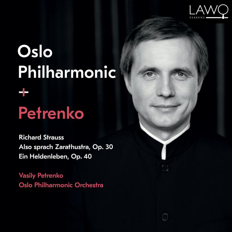 Picture of Vasily Petrenko; Oslo Philharmonic Orchestra - Strauss: Also Sprach Zarathustra Op. 30 &  Ein Heldenleben Op. 40