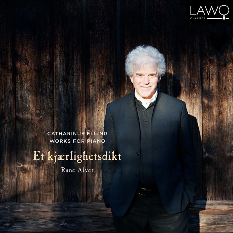 Picture of Rune Alver - Catharinus Elling Works For Piano: Et Kj�rlighetsdikt