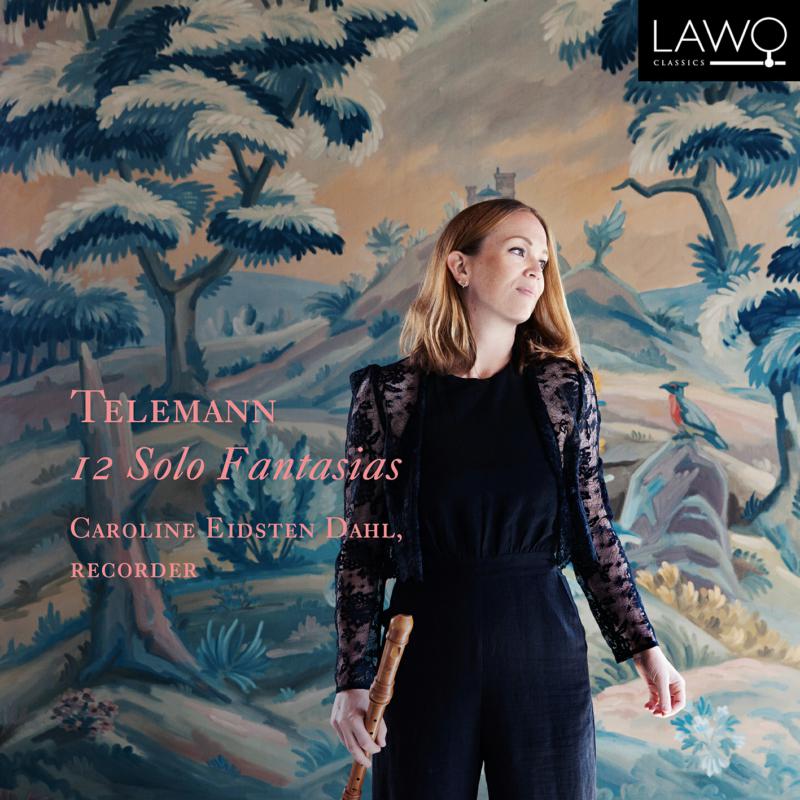 Picture of Caroline Eidsten Dahl - Telemann: Twelve Solo Fantasias