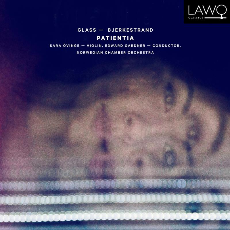Picture of Sara Ovinge; Edward Gardner; Norwegian Chamber Orchestra - Patientia