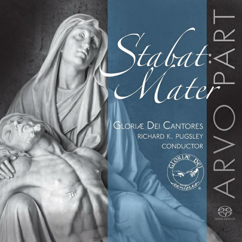 Picture of Gloriae Dei Cantores - Arvo P�rt: Stabat Mater
