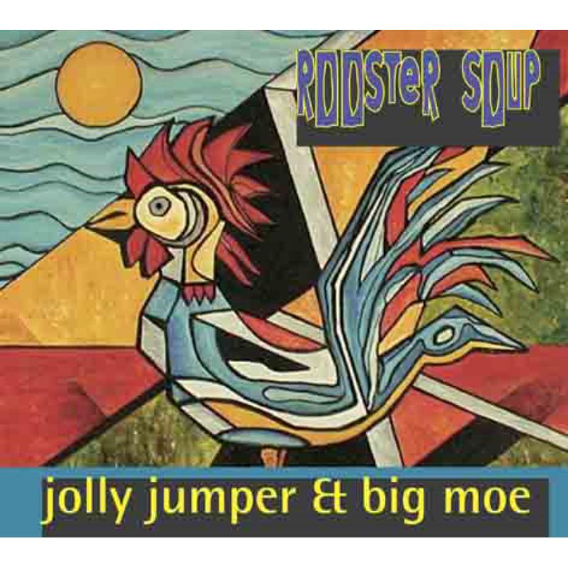 Picture of Jolly Jumper & Big Moe - Rooster Soup