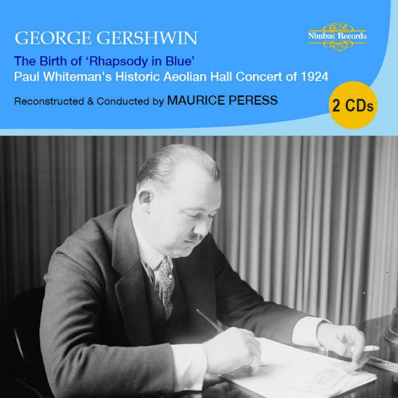 Picture of Various - George Gershwin: The Birth of 'Rhapsody in Blue' (Paul Whiteman's Historic Aeolian Hall Concert of 1924)