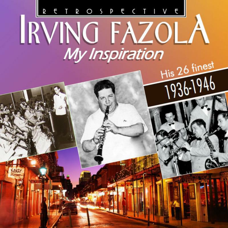 Picture of Irving Fazola/Bauduc/Miller - Irving Fazola: My Inspiration - his 26 finest