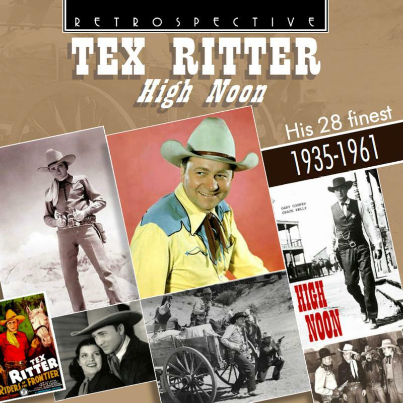 Picture of Tex Ritter - Tex Ritter: High Noon - his 28 finest 1935-1961