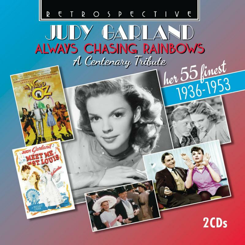 Picture of Garland - Judy Garland: Always Chasing Rainbows - A Centenary Tribute, Her 55 Finest 1936-1953