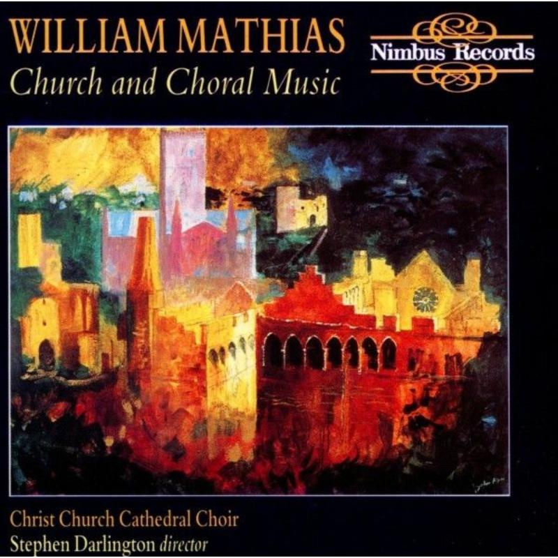 Picture of Cccc/Darlington - William Mathias: Church and Choral Music