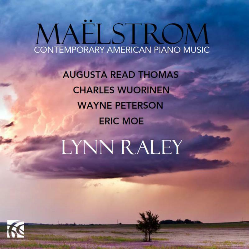 Picture of Lynn Raley - Ma�lstrom: Contemporary American Piano Music