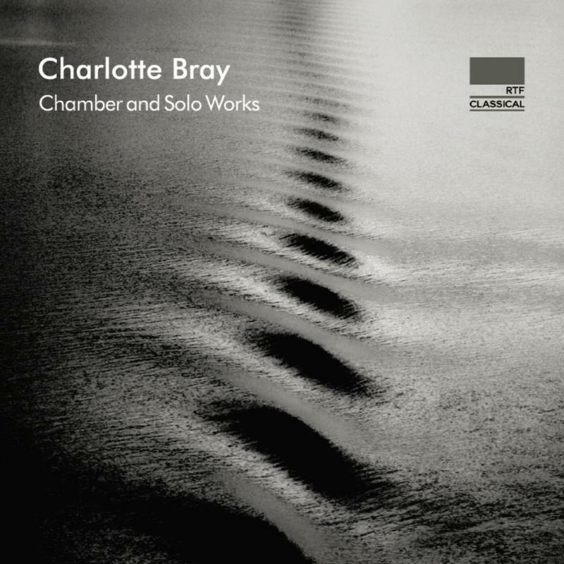 Picture of Mariani Klavierquartett - Charlotte Bray: Chamber and Solo Works