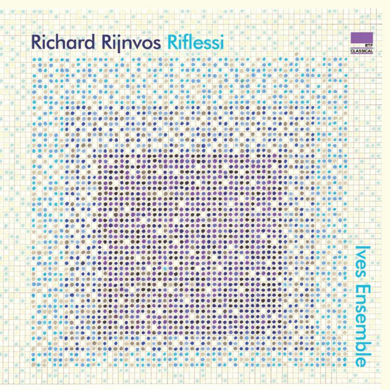 Picture of Ives Ensemble - Richard Rijnvos: Riflessi