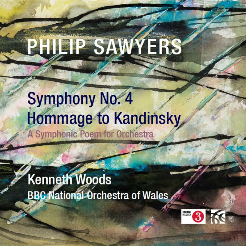 Picture of Kenneth Woods/Bbcnow - Philip Sawyers: Symphony No. 3 Hommage to Kandinsky, A Symphonic Poem for Orchestra