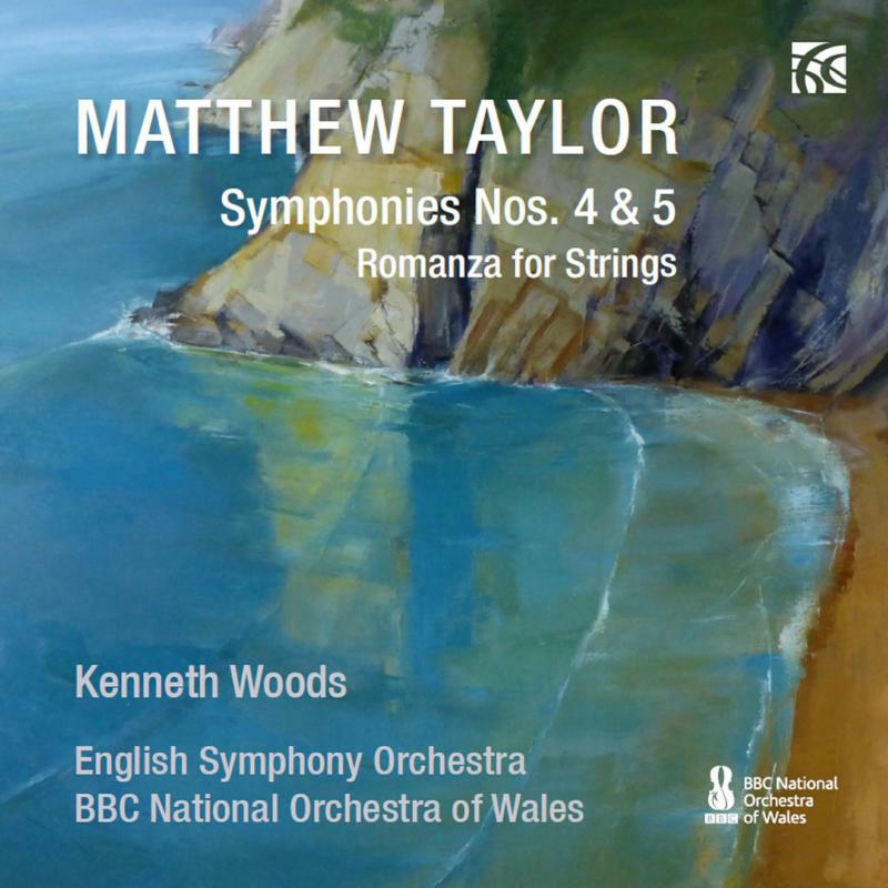 Picture of Eso/Bbcnow/Kenneth Woods - Matthew Taylor: Symphonies Nos. 4 & 5, Romanza for Strings