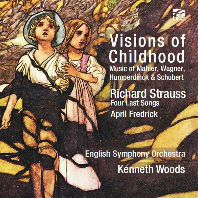 Picture of April Fredrick/Eso/Woods - Visions of Childhood - Music of Mahler, Wagner, Humperdinck & Schubert