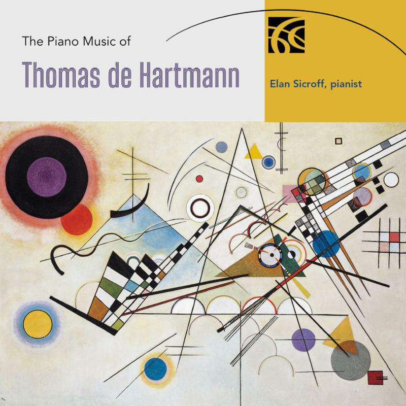 Picture of Elan Sicroff - The Piano Music of Thomas de Hartmann