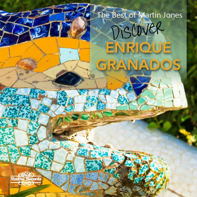 Picture of Martin Jones - Enrique Granados: The Best of Martin Jones