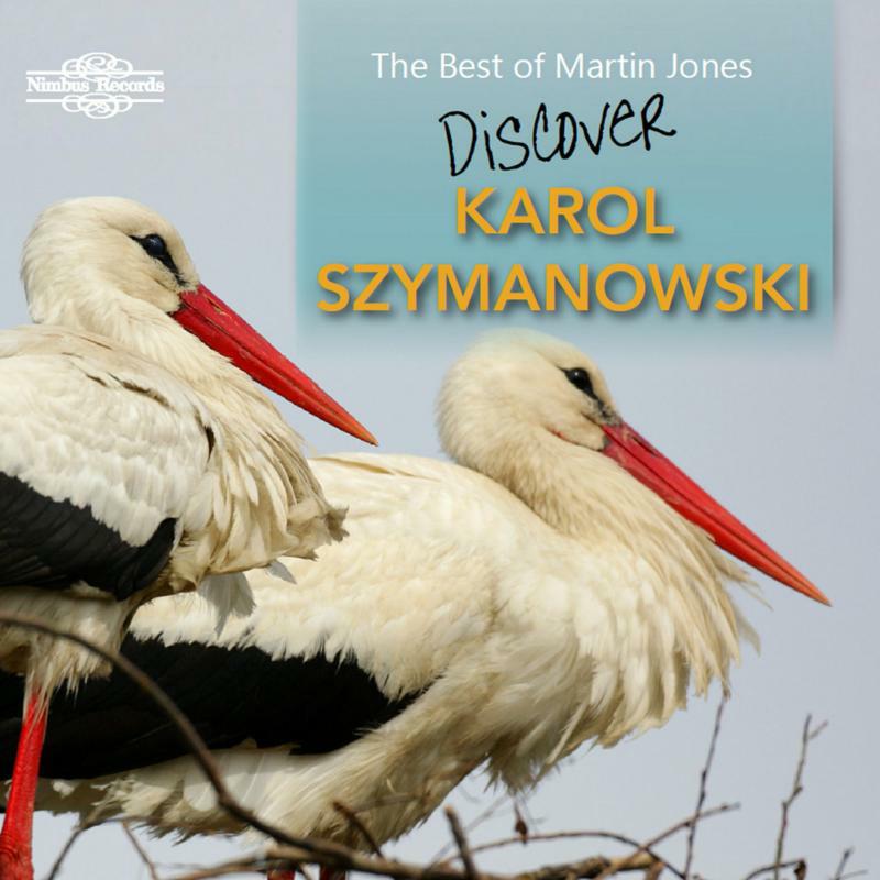Picture of Martin Jones - The Best of Martin Jones: Discover Karol Szymanowski